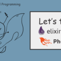 10 Things I learned about Elixir/Phoenix (as a Rubyist) while building my first Phoenix app